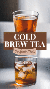 Cold Brew Tea