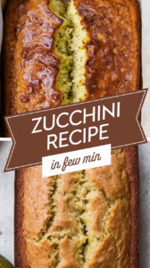 Easy & Moist Zucchini Bread Recipe Everyone Will Love