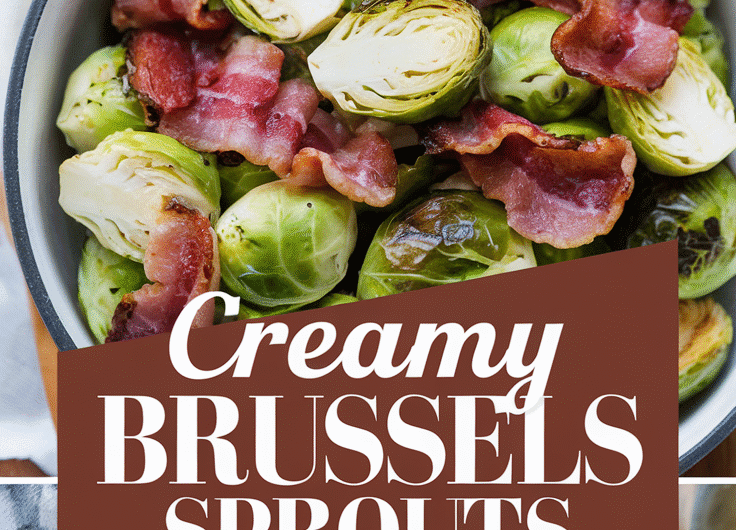Creamy Brussels Sprouts with Bacon