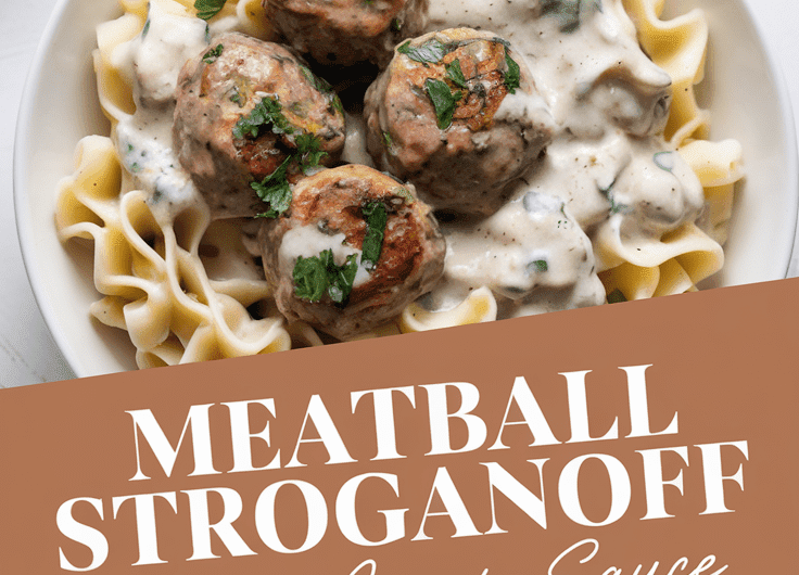 Meatball Stroganoff with Dreamy Cream Sauce