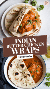 Indian Butter Chicken Wraps