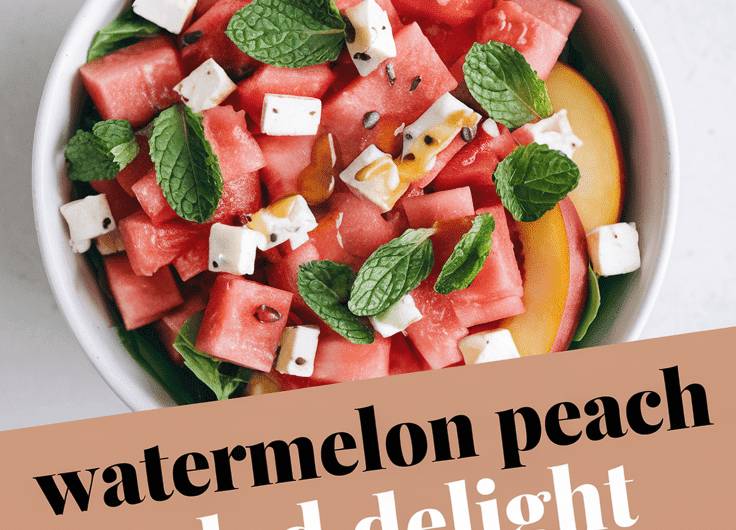 Watermelon Peach Salad Delight
