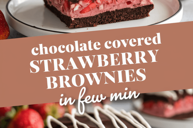 Chocolate Covered Strawberry Brownies