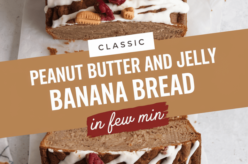 Classic Peanut Butter and Jelly Banana Bread