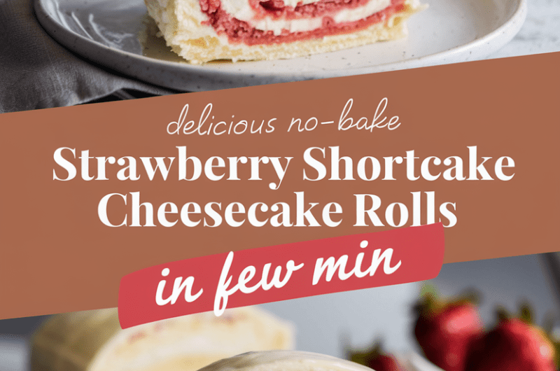Delicious No-Bake Strawberry Shortcake Cheesecake Rolls