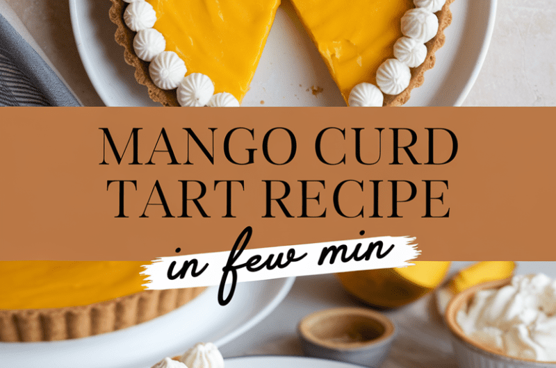 Mango Curd Tart Recipe
