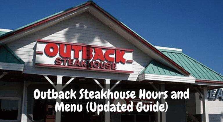Outback Steakhouse Hours and Menu (Updated Guide)