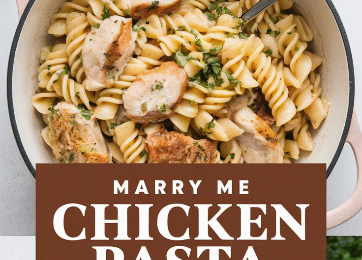 Marry Me Chicken Pasta