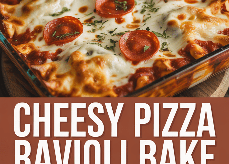 Cheesy Pizza Ravioli Bake