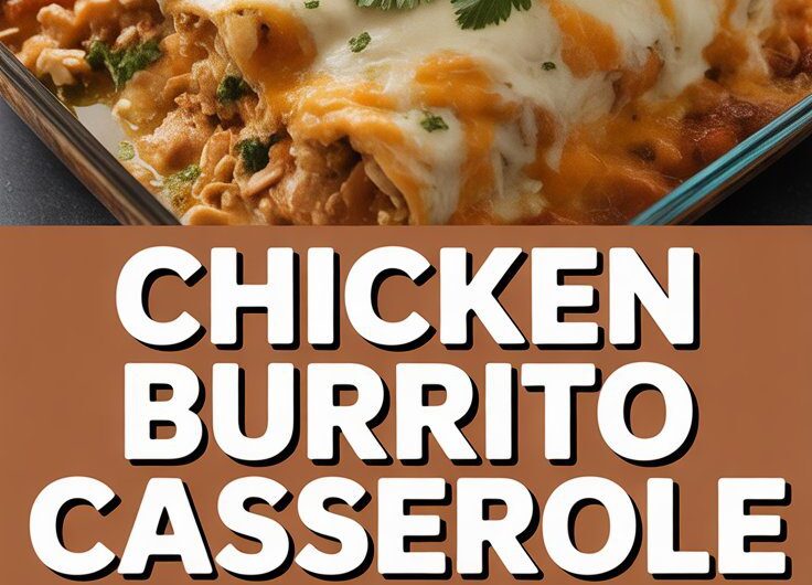 Chicken Burrito Casserole Bake