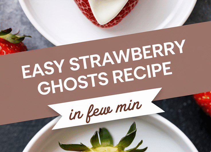Easy Strawberry Ghosts Recipe