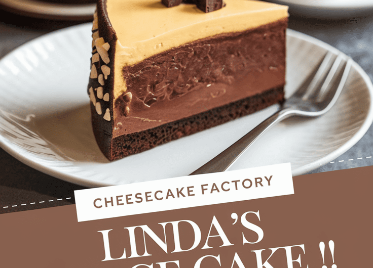Cheesecake Factory Linda’s Fudge Cake