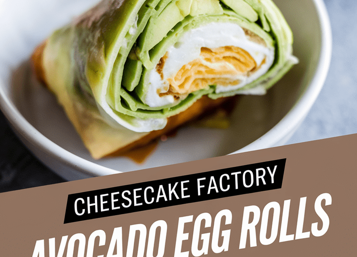 Cheesecake Factory Avocado Egg Rolls (Homemade Copycat Recipe)