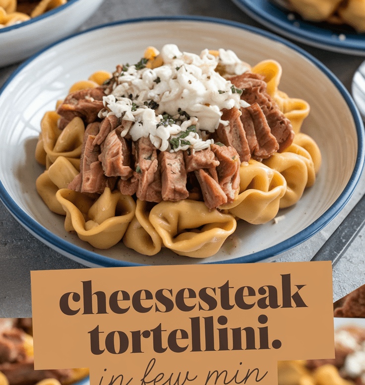 Cheesesteak Tortellini